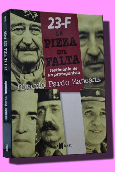 23-F, LA PIEZA QUE FALTA. Testimonio de un protagonista